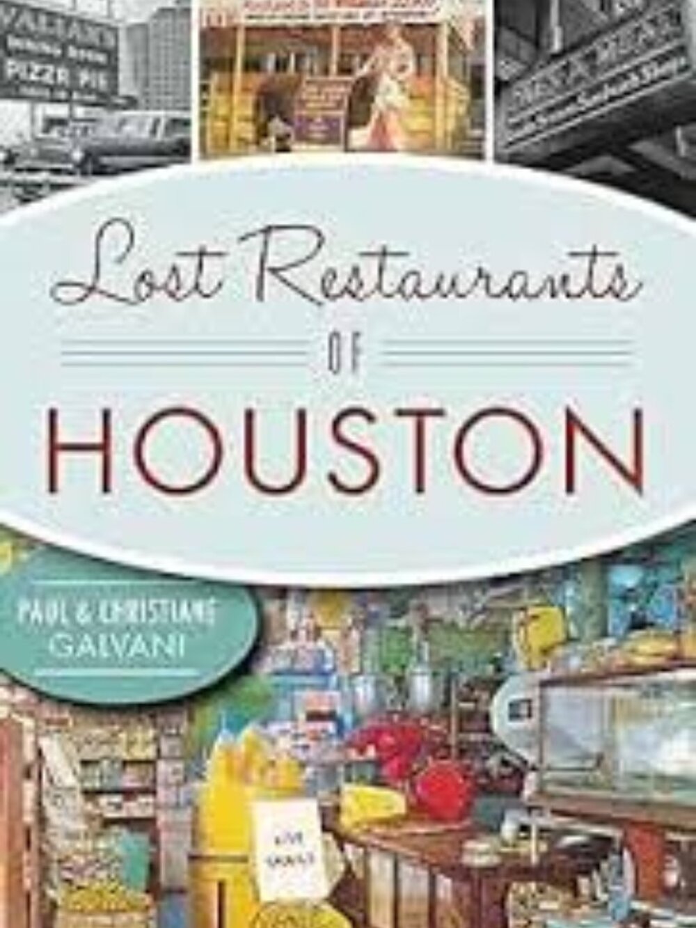 Lost Restaurants of Houston